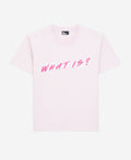 T-Shirt What Is Rose - vue 1